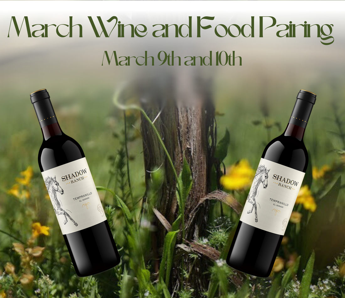 Images of wine bottles on spring grass and wildflowers surrounding a grape vine. Text reads March Wine and Food Pairing. March 9th and 10th